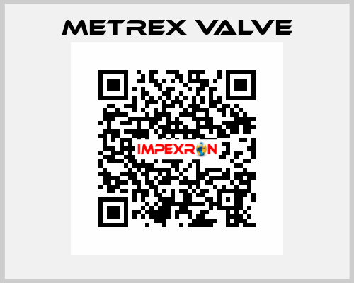 Metrex Valve