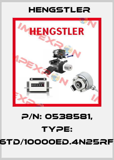 p/n: 0538581, Type: RI76TD/10000ED.4N25RF-D0 Hengstler
