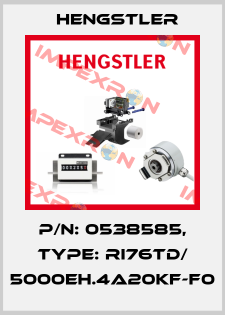 p/n: 0538585, Type: RI76TD/ 5000EH.4A20KF-F0 Hengstler