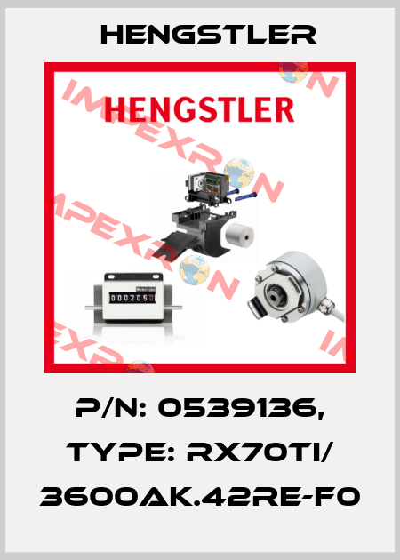 p/n: 0539136, Type: RX70TI/ 3600AK.42RE-F0 Hengstler