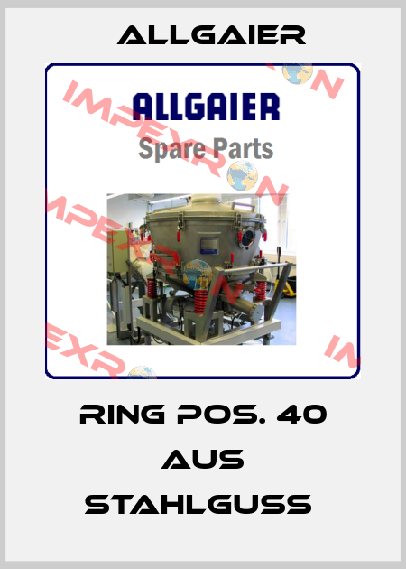 Ring Pos. 40 aus Stahlguss  Allgaier
