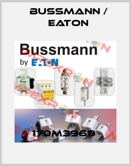 170M3969  BUSSMANN / EATON