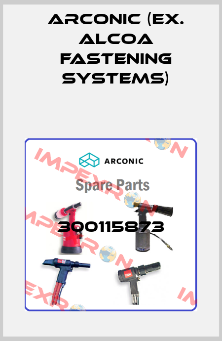 300115873 Arconic (ex. Alcoa Fastening Systems)