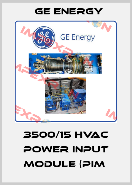 3500/15 HVAC POWER INPUT MODULE (PIM  Ge Energy