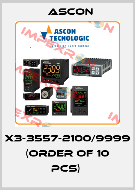 X3-3557-2100/9999 (order of 10 pcs)  Ascon