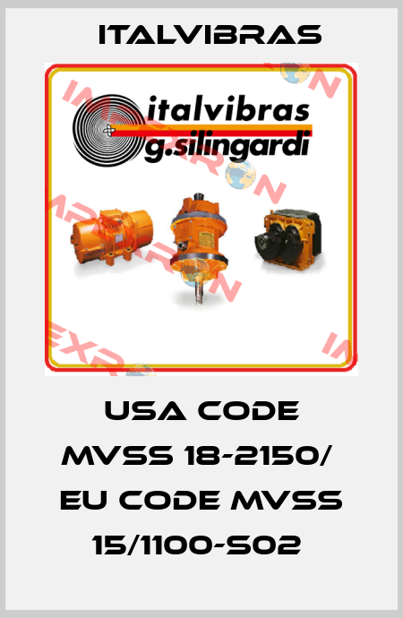USA Code MVSS 18-2150/  EU Code MVSS 15/1100-S02  Italvibras