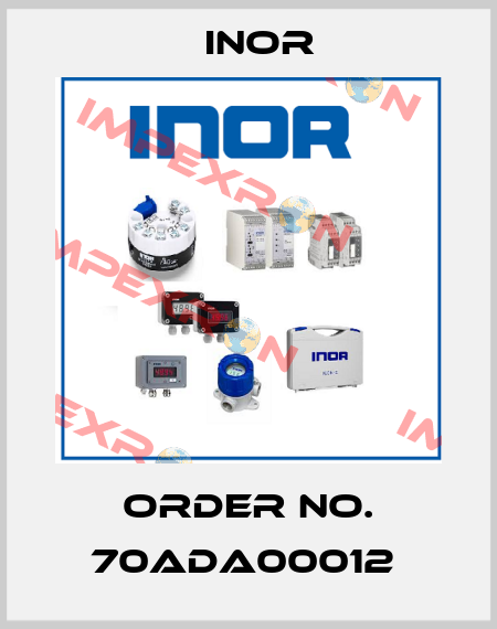 Order No. 70ADA00012  Inor