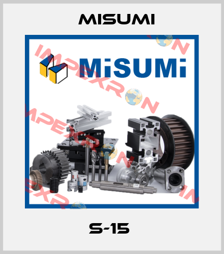 S-15  Misumi