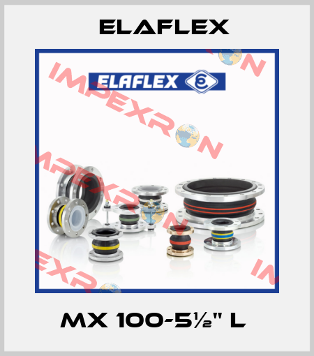 MX 100-5½" L  Elaflex