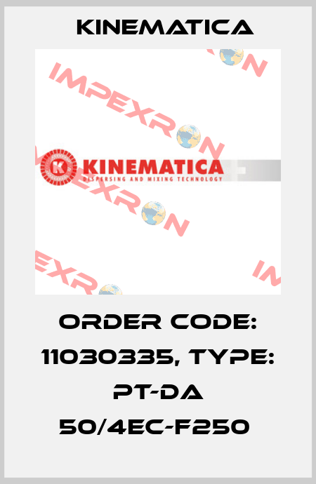 Order Code: 11030335, Type: PT-DA 50/4EC-F250  Kinematica