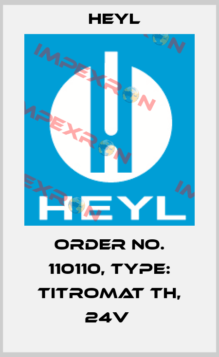 Order No. 110110, Type: Titromat TH, 24V  Heyl
