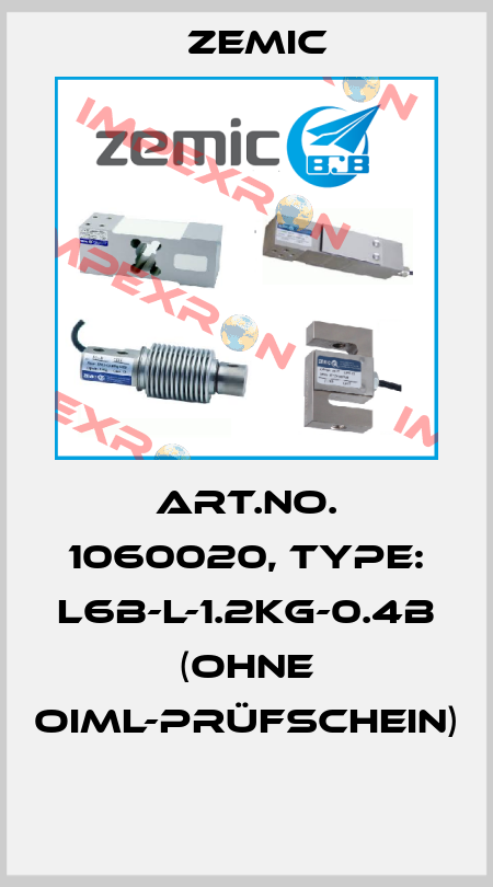 Art.No. 1060020, Type: L6B-L-1.2kg-0.4B (ohne OIML-Prüfschein)  ZEMIC