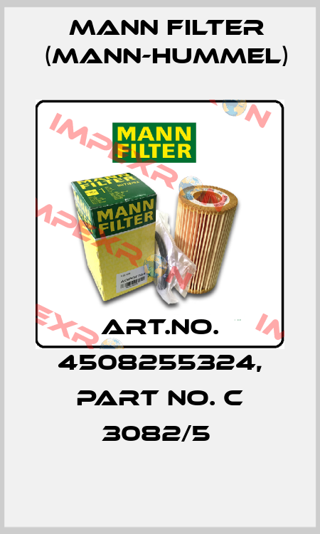 Art.No. 4508255324, Part No. C 3082/5  Mann Filter (Mann-Hummel)