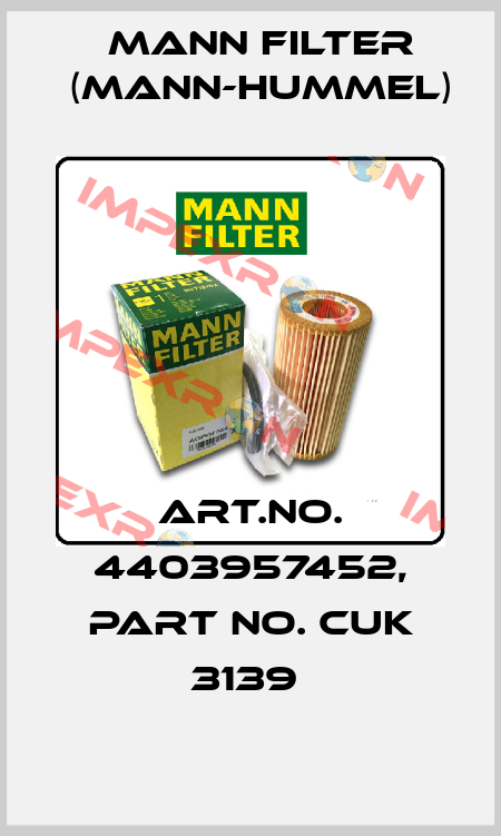 Art.No. 4403957452, Part No. CUK 3139  Mann Filter (Mann-Hummel)