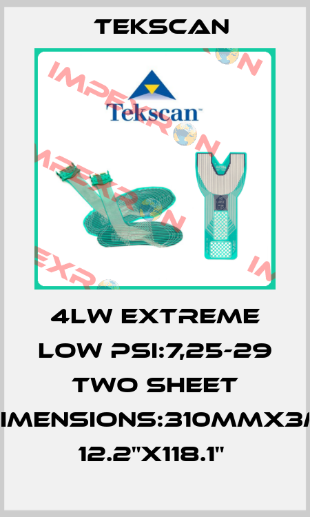 4LW EXTREME LOW PSI:7,25-29 TWO SHEET DIMENSIONS:310MMX3M 12.2"X118.1"  Tekscan