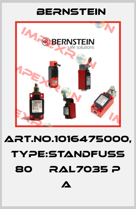 Art.No.1016475000, Type:STANDFUß 80     RAL7035 P    A  Bernstein
