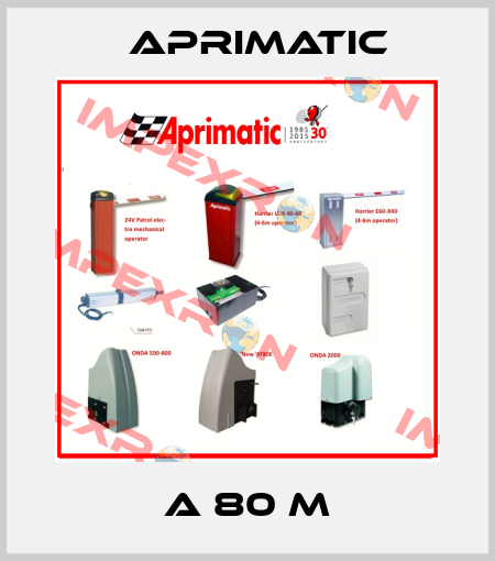A 80 M Aprimatic