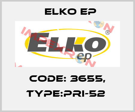 Code: 3655, Type:PRI-52  Elko EP