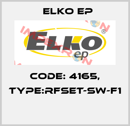 Code: 4165, Type:RFSET-SW-F1  Elko EP
