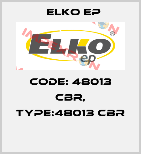Code: 48013 CBR, Type:48013 CBR  Elko EP