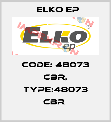 Code: 48073 CBR, Type:48073 CBR  Elko EP