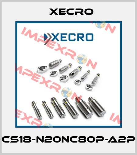 CS18-N20NC80P-A2P Xecro