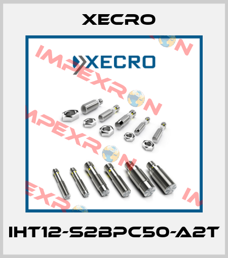 IHT12-S2BPC50-A2T Xecro