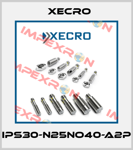 IPS30-N25NO40-A2P Xecro