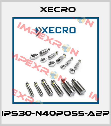 IPS30-N40PO55-A2P Xecro