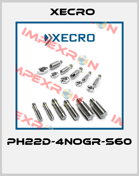 PH22D-4NOGR-S60  Xecro
