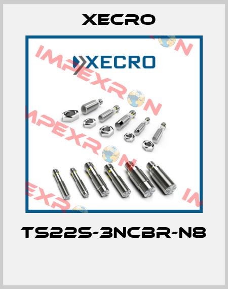 TS22S-3NCBR-N8  Xecro