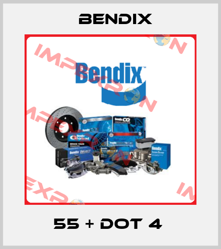 55 + DOT 4  Bendix