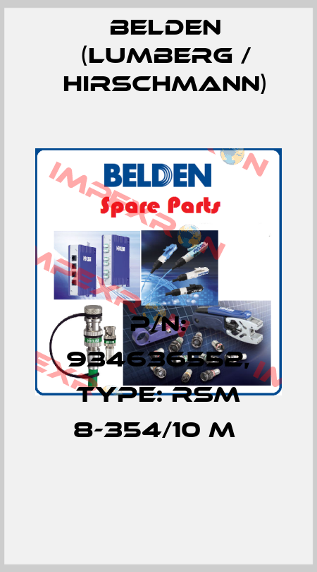 P/N: 934636552, Type: RSM 8-354/10 M  Belden (Lumberg / Hirschmann)
