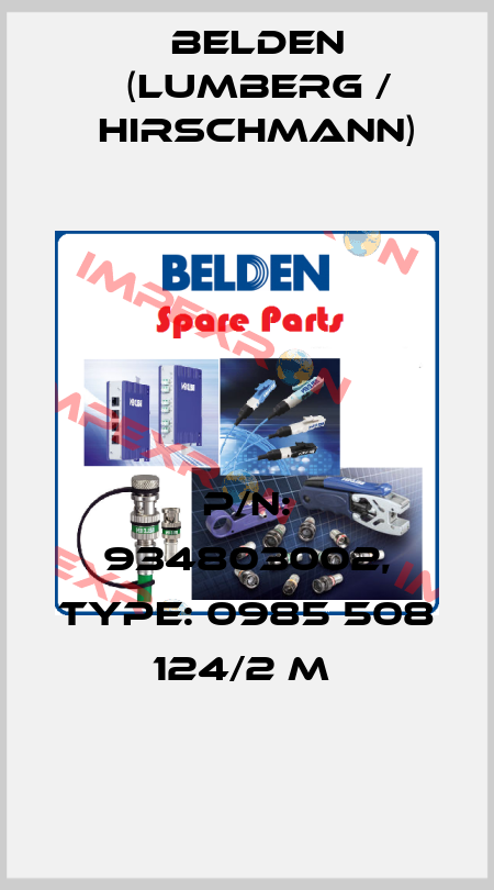 P/N: 934803002, Type: 0985 508 124/2 M  Belden (Lumberg / Hirschmann)