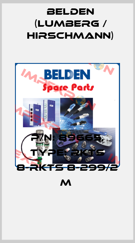 P/N: 89665, Type: RKTS 8-RKTS 8-299/2 M  Belden (Lumberg / Hirschmann)