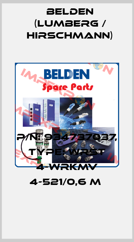 P/N: 934737037, Type: WRST 4-WRKMV 4-521/0,6 M  Belden (Lumberg / Hirschmann)