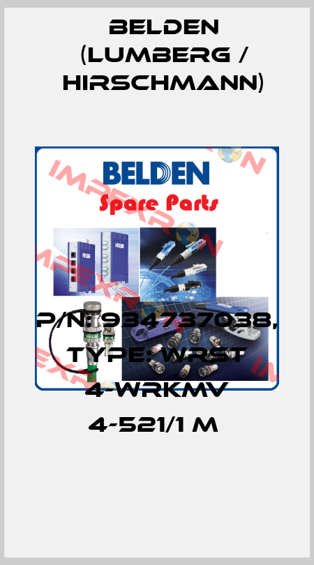P/N: 934737038, Type: WRST 4-WRKMV 4-521/1 M  Belden (Lumberg / Hirschmann)