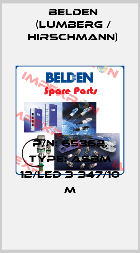 P/N: 65362, Type: ASBM 12/LED 3-347/10 M Belden (Lumberg / Hirschmann)