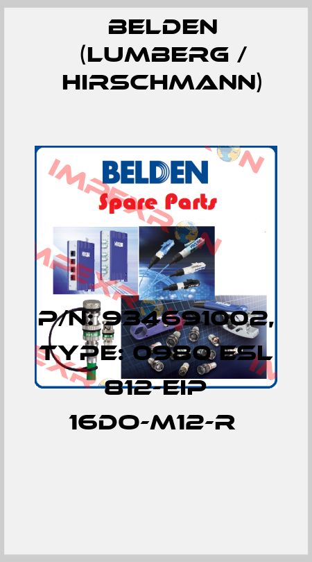 P/N: 934691002, Type: 0980 ESL 812-EIP 16DO-M12-R  Belden (Lumberg / Hirschmann)