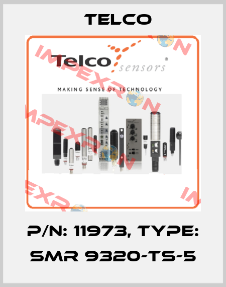 p/n: 11973, Type: SMR 9320-TS-5 Telco