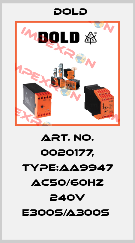 Art. No. 0020177, Type:AA9947 AC50/60HZ 240V E300S/A300S  Dold
