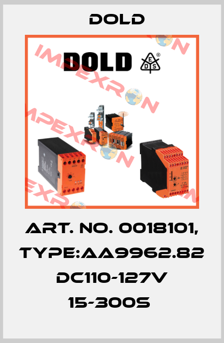 Art. No. 0018101, Type:AA9962.82 DC110-127V 15-300S  Dold