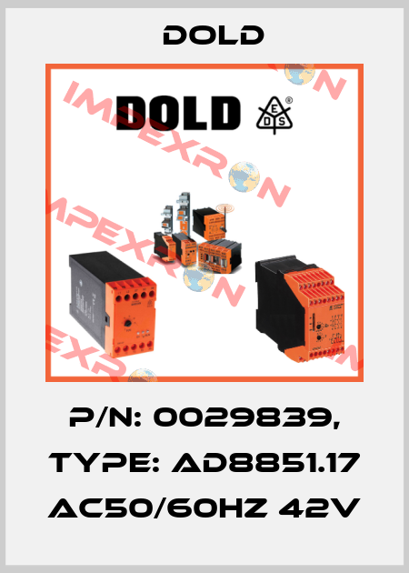 p/n: 0029839, Type: AD8851.17 AC50/60HZ 42V Dold
