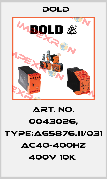 Art. No. 0043026, Type:AG5876.11/031 AC40-400HZ 400V 10K  Dold