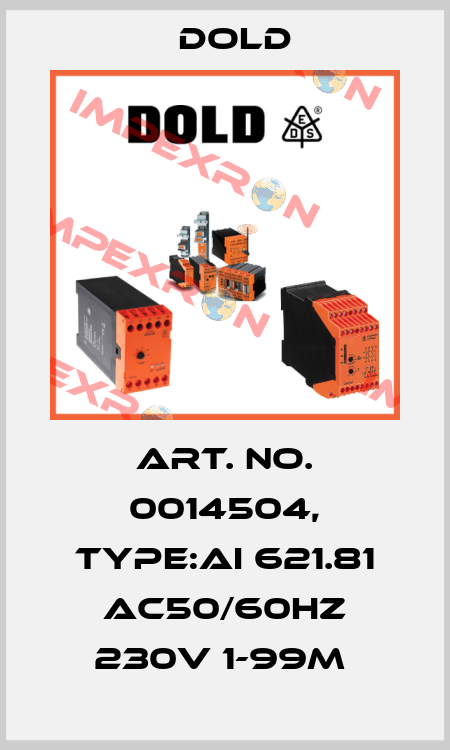 Art. No. 0014504, Type:AI 621.81 AC50/60HZ 230V 1-99M  Dold