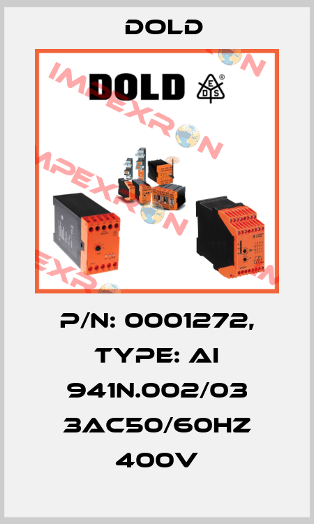 p/n: 0001272, Type: AI 941N.002/03 3AC50/60HZ 400V Dold