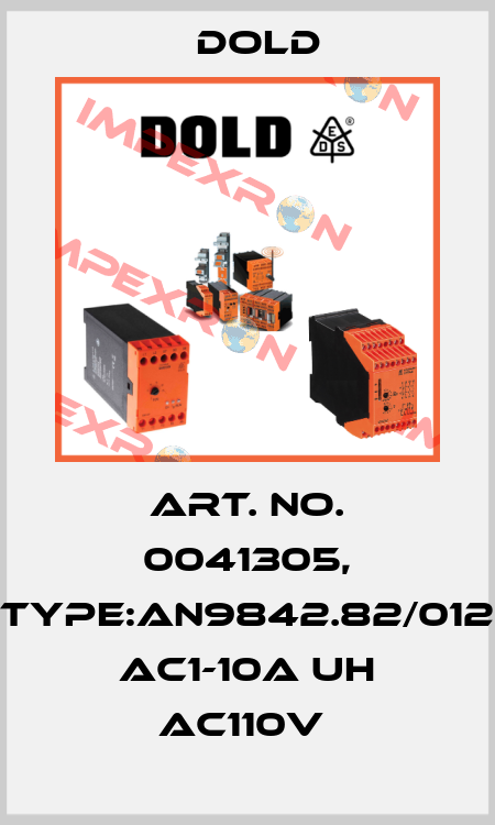 Art. No. 0041305, Type:AN9842.82/012 AC1-10A UH AC110V  Dold