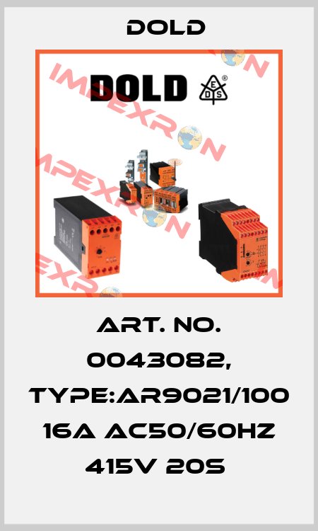 Art. No. 0043082, Type:AR9021/100 16A AC50/60HZ 415V 20S  Dold