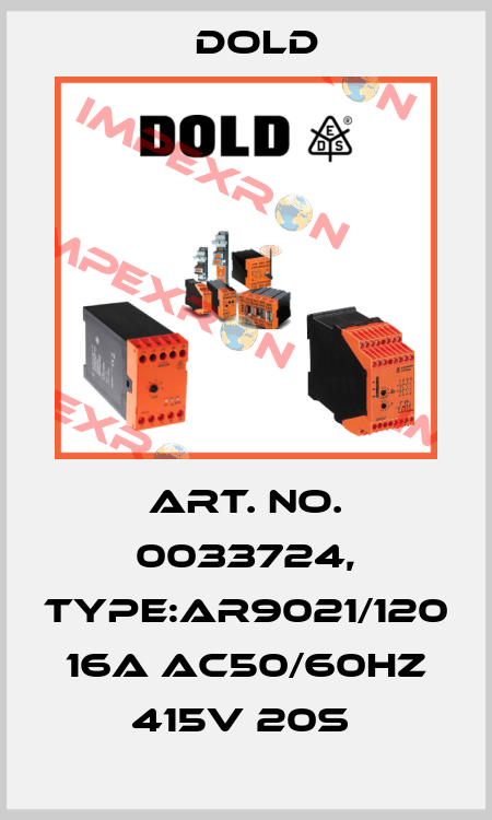 Art. No. 0033724, Type:AR9021/120 16A AC50/60HZ 415V 20S  Dold