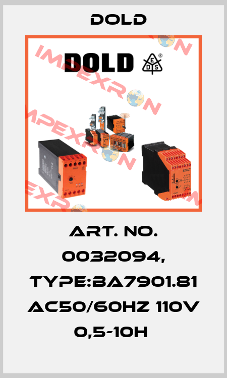 Art. No. 0032094, Type:BA7901.81 AC50/60HZ 110V 0,5-10H  Dold